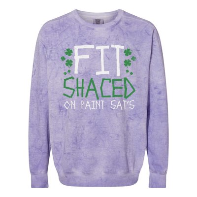 Fit Shaced Gift St Patricks Day Weed Marijuana Stoner Gift Colorblast Crewneck Sweatshirt