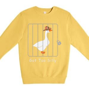 Funny Silly Goose Lover Mugshot Meme Got Too Silly Gift Premium Crewneck Sweatshirt