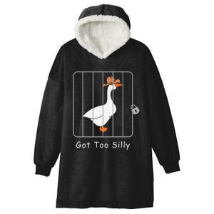 Funny Silly Goose Lover Mugshot Meme Got Too Silly Gift Hooded Wearable Blanket