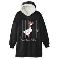 Funny Silly Goose Lover Mugshot Meme Got Too Silly Gift Hooded Wearable Blanket