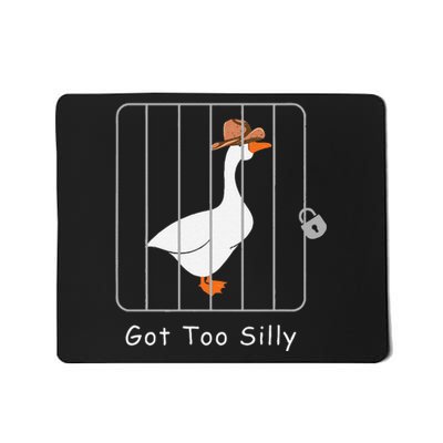 Funny Silly Goose Lover Mugshot Meme Got Too Silly Gift Mousepad