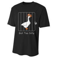 Funny Silly Goose Lover Mugshot Meme Got Too Silly Gift Performance Sprint T-Shirt