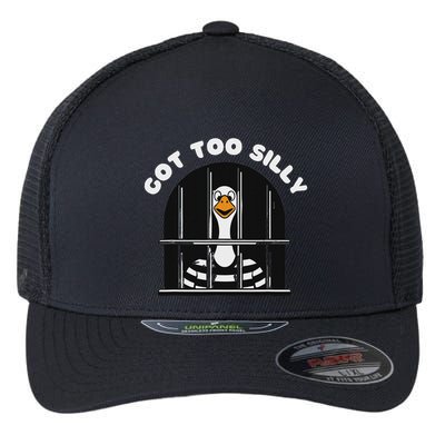 Funny Silly Goose Got Too Silly Goose In Jail Net Trapped Flexfit Unipanel Trucker Cap