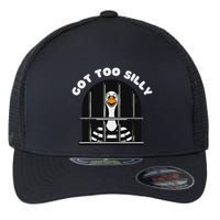 Funny Silly Goose Got Too Silly Goose In Jail Net Trapped Flexfit Unipanel Trucker Cap