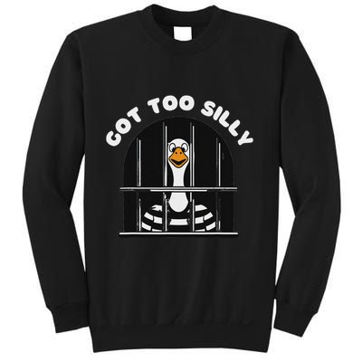 Funny Silly Goose Got Too Silly Goose In Jail Net Trapped Sweatshirt