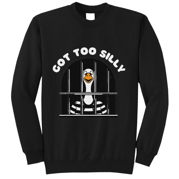Funny Silly Goose Got Too Silly Goose In Jail Net Trapped Sweatshirt