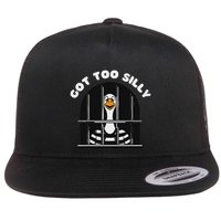 Funny Silly Goose Got Too Silly Goose In Jail Net Trapped Flat Bill Trucker Hat