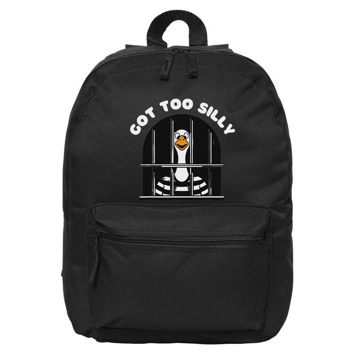 Funny Silly Goose Got Too Silly Goose In Jail Net Trapped 16 in Basic Backpack