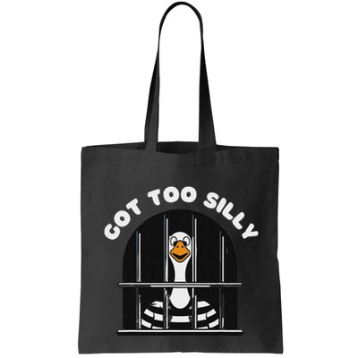 Funny Silly Goose Got Too Silly Goose In Jail Net Trapped Bag