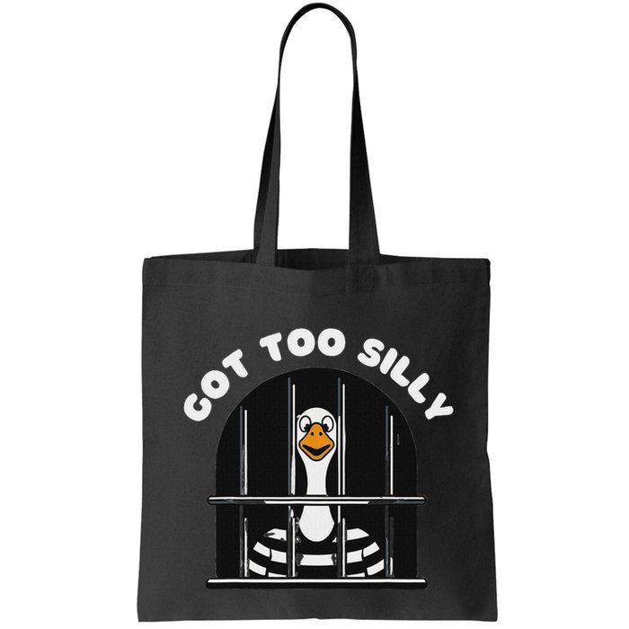 Funny Silly Goose Got Too Silly Goose In Jail Net Trapped Bag