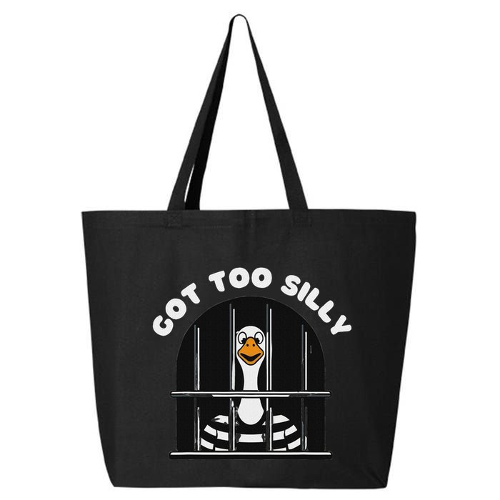 Funny Silly Goose Got Too Silly Goose In Jail Net Trapped 25L Jumbo Tote