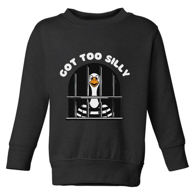 Funny Silly Goose Got Too Silly Goose In Jail Net Trapped Toddler Sweatshirt