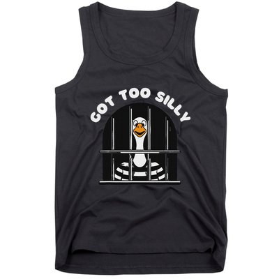 Funny Silly Goose Got Too Silly Goose In Jail Net Trapped Tank Top