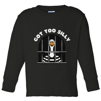 Funny Silly Goose Got Too Silly Goose In Jail Net Trapped Toddler Long Sleeve Shirt