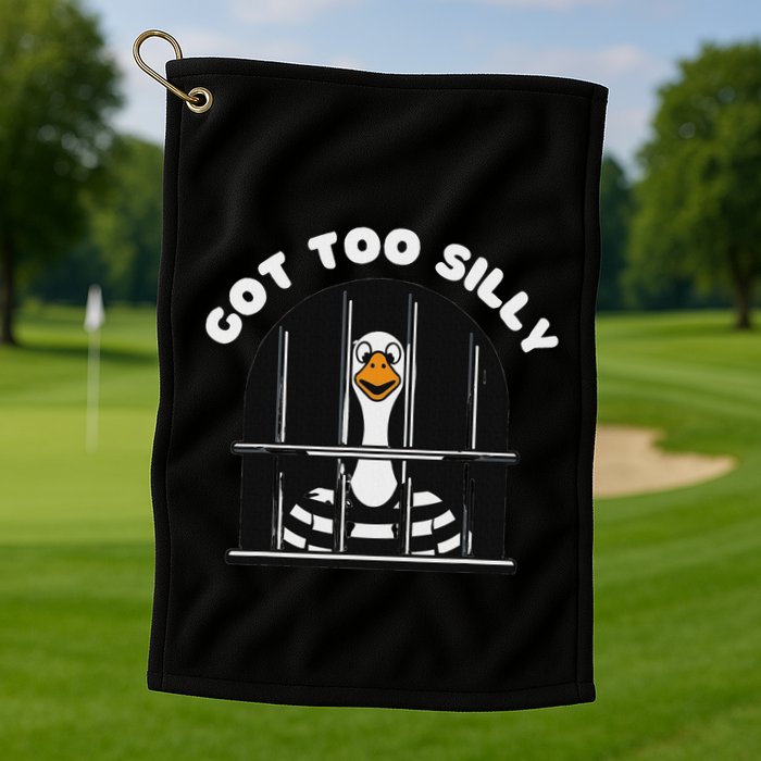 Funny Silly Goose Got Too Silly Goose In Jail Net Trapped Golf Towel