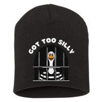 Funny Silly Goose Got Too Silly Goose In Jail Net Trapped Short Acrylic Beanie