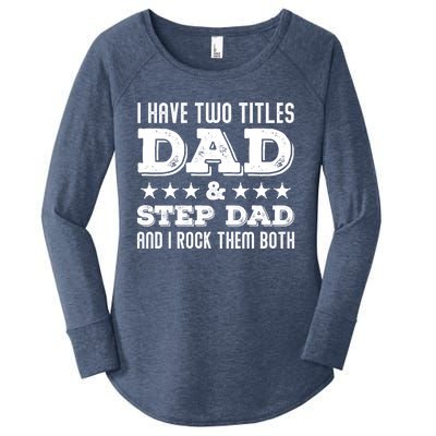 Funny Stepcute Giftdad Funny Gift Fathers Day Two Titles Dad And Stepdad Gift Women's Perfect Tri Tunic Long Sleeve Shirt