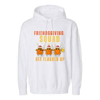 Friendsgiving Squad Get Flocked Up Matching Funny Garment-Dyed Fleece Hoodie