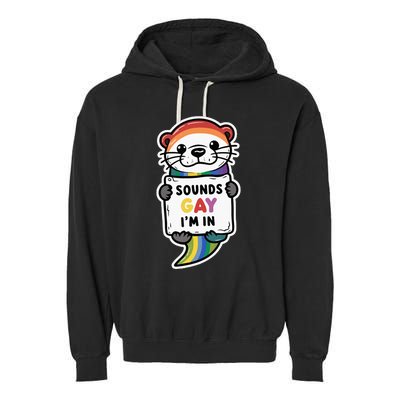 Funny Sounds Gay IM In With Rainbow Flag Garment-Dyed Fleece Hoodie