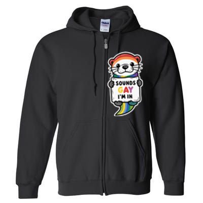 Funny Sounds Gay IM In With Rainbow Flag Full Zip Hoodie