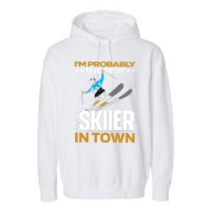 Funny Skier Gift Ski Winter Sports Skiing Funny Gift Garment-Dyed Fleece Hoodie