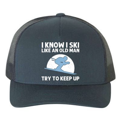 Funny Skiing Gift For Grandpa Skier Ski Winter Fun Sport Great Gift Yupoong Adult 5-Panel Trucker Hat