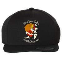 Funny Santa Goofy Have Your Self A Little Christmas Wool Snapback Cap