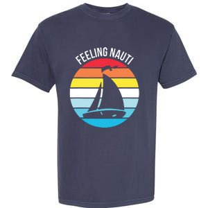 Funny Sailing Gift For Sailors 'Feeling Nauti' Boat Sunset Garment-Dyed Heavyweight T-Shirt