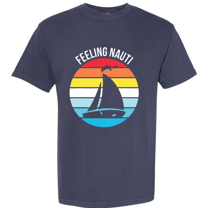 Funny Sailing Gift For Sailors 'Feeling Nauti' Boat Sunset Garment-Dyed Heavyweight T-Shirt