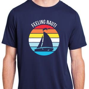 Funny Sailing Gift For Sailors 'Feeling Nauti' Boat Sunset Adult ChromaSoft Performance T-Shirt