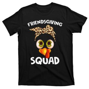 Friendsgiving Squad Gifts Happy Thanksgiving Turkey Leopard T-Shirt