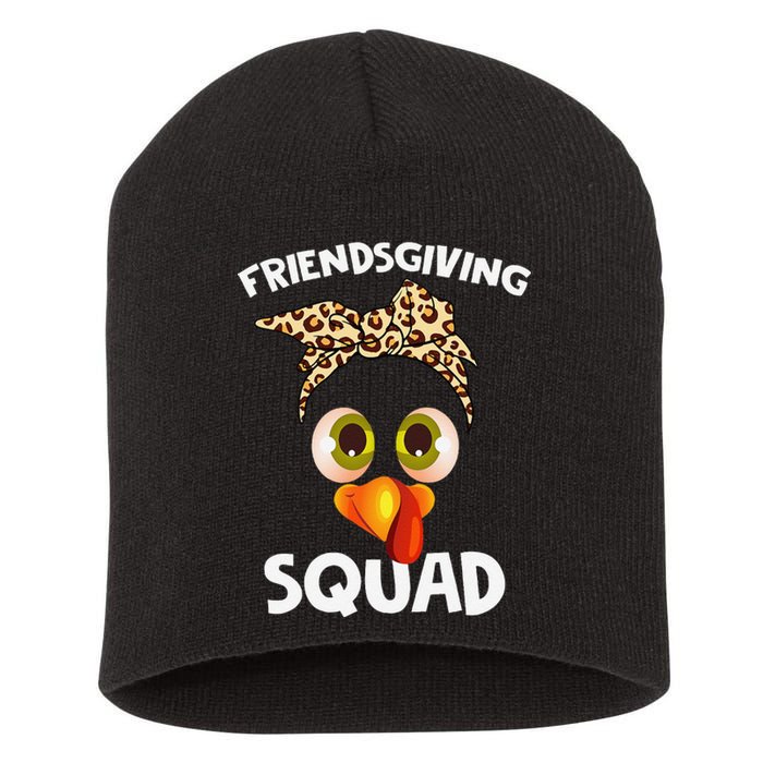 Friendsgiving Squad Gifts Happy Thanksgiving Turkey Leopard Short Acrylic Beanie