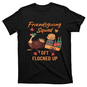 Friendsgiving Squad Get Flocked Up Thanksgiving T-Shirt