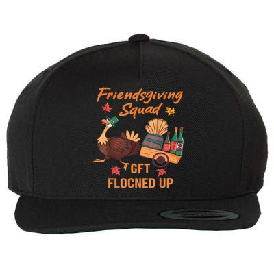 Friendsgiving Squad Get Flocked Up Thanksgiving Wool Snapback Cap