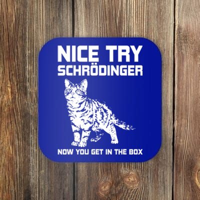 Funny Science Gift Schrödingers Cat Quote Physics Great Gift Coaster