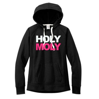 Funny Saying Gift Holy Moly And Gift Women's Fleece Hoodie