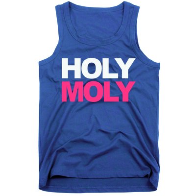 Funny Saying Gift Holy Moly And Gift Tank Top