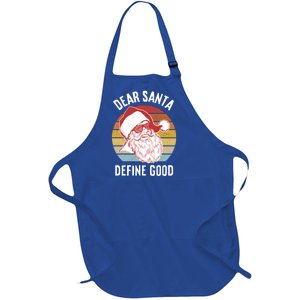 Funny Santa Gift Dear Santa Define Good Gift Full-Length Apron With Pockets