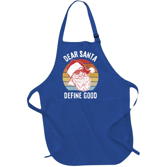 Funny Santa Gift Dear Santa Define Good Gift Full-Length Apron With Pockets