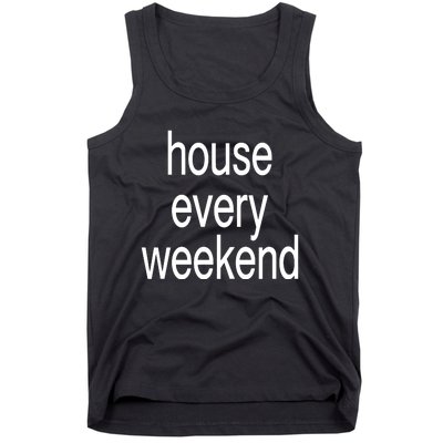 Feels So Good House Every Weekend Tank Top