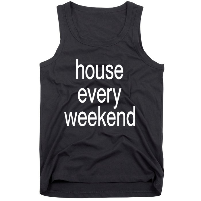 Feels So Good House Every Weekend Tank Top