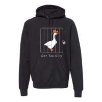 Funny Silly Goose Lover Mugshot Meme Got Too Silly Premium Hoodie