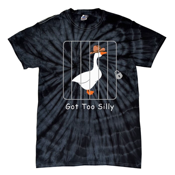 Funny Silly Goose Lover Mugshot Meme Got Too Silly Tie-Dye T-Shirt