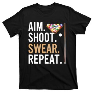 Funny Sports Game Aim Shoot Swear Repeat Pool Billiard Gift T-Shirt