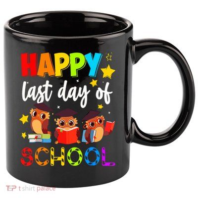 Funny School Gift Cute Owl Last Day Of School Teacher 11oz C Handle Ceramic Mug