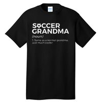 Funny Soccer Grandma Definition player soccer Tall T-Shirt