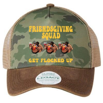 Friendsgiving Squad Get Flocked Up Funny Thanksgiving Legacy Tie Dye Trucker Hat