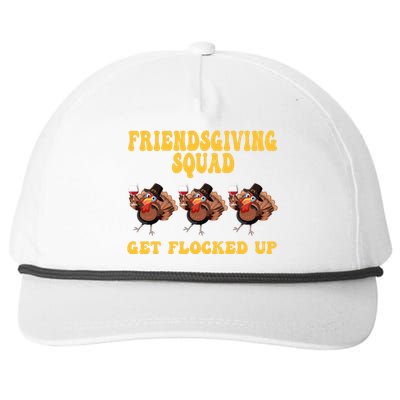 Friendsgiving Squad Get Flocked Up Funny Thanksgiving Snapback Five-Panel Rope Hat