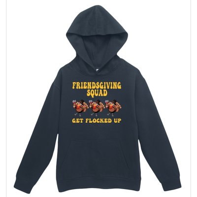 Friendsgiving Squad Get Flocked Up Funny Thanksgiving Urban Pullover Hoodie