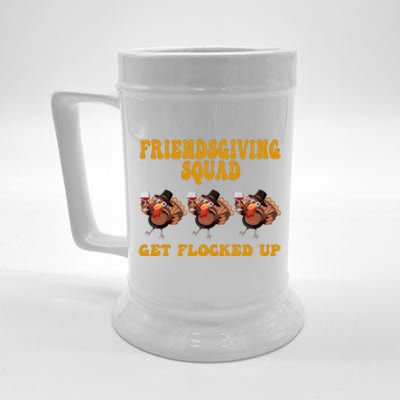 Friendsgiving Squad Get Flocked Up Funny Thanksgiving Beer Stein